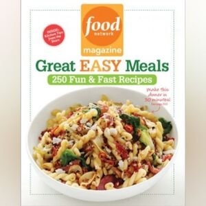 Food Network Magazine Great Easy Meals: 250 Fun & Fast Recipes